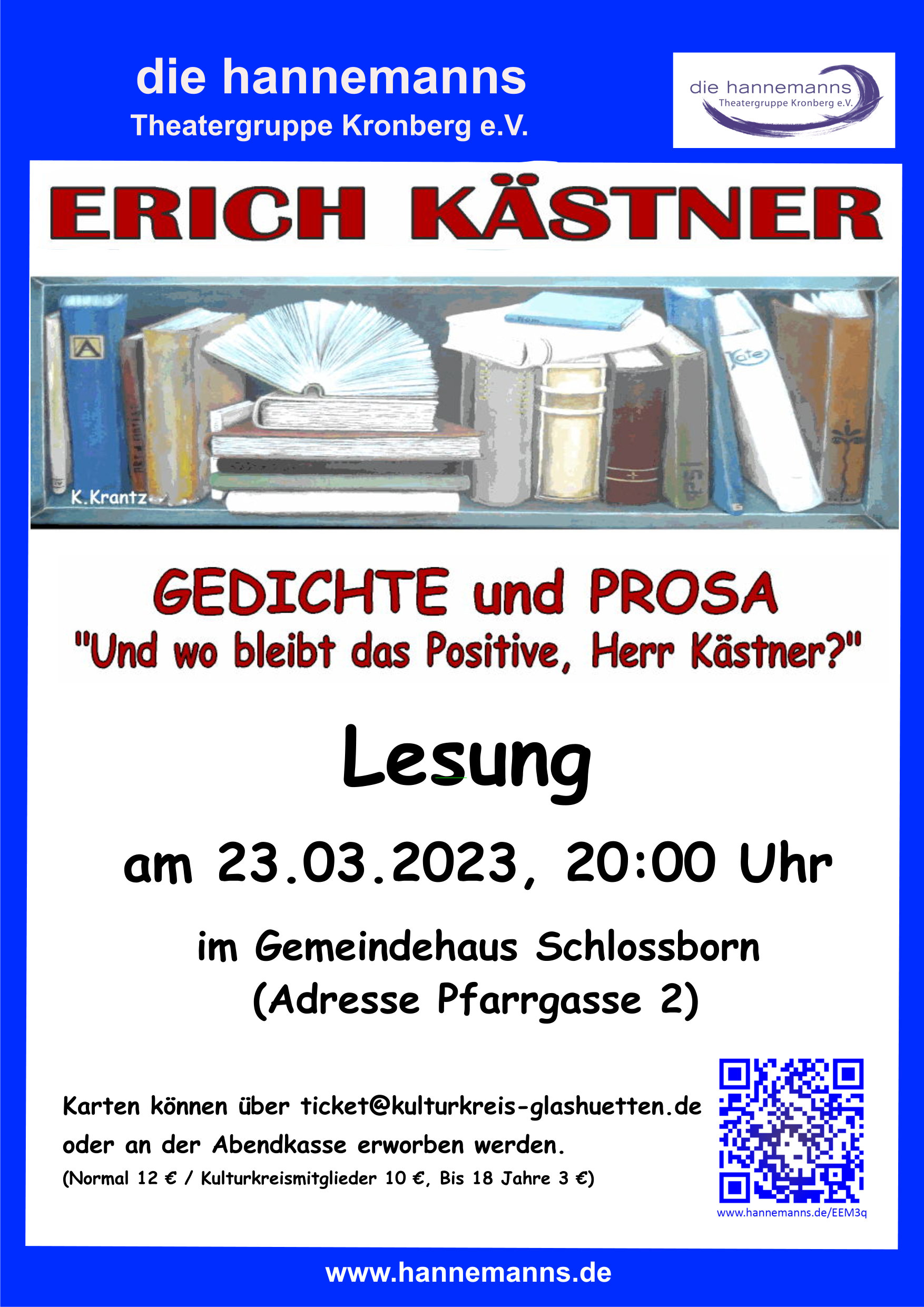 Auf dem Plakat ist ein Regalboden mit verschiedenen Büchern sichtbar. Der Text lautet: Erich Kästner – Gedichte und Prosa. Und wo bleibt das Positive, Herr Kästner. Am 23. März findet um 20:00h eine Lesung im Gemeindehaus Schlossborn in Glashütten-Schlossborn statt.