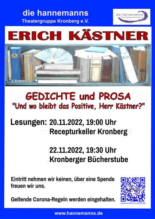 Flyer_erich_kaestner Auf dem Plakat ist ein Regalboden mit verschiedenen Büchern sichtbar. Der Text lautet: Erich Kästner – Gedichte und Prosa. Und wo bleibt das Positive, Herr Kästner. Im November finden zwei Lesungen statt: 20., 19 Uhr Recepturkeller Kronberg und 22.,19:30 Uhr Kronberger Bücherstube.